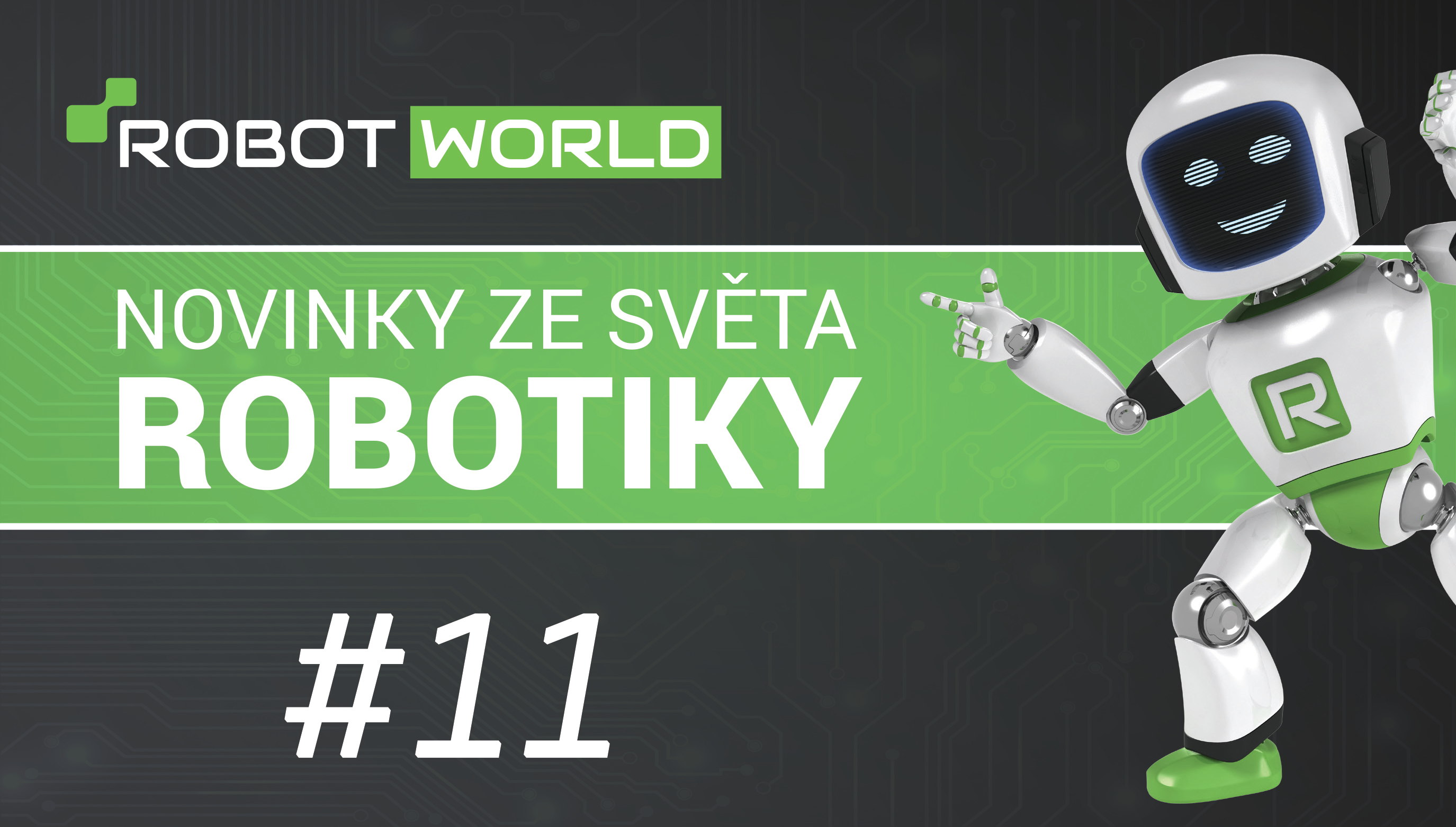 Novinky ze světa robotiky #11